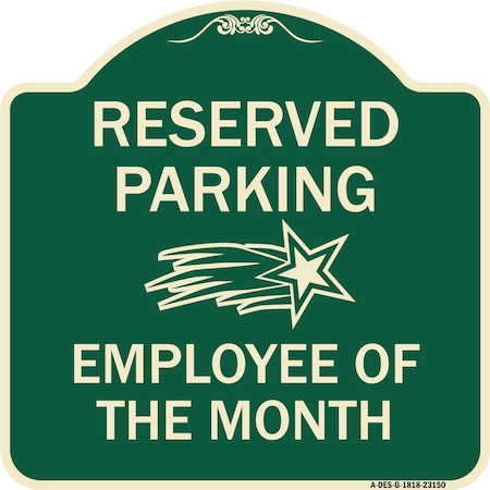 Signmission Reserved Parking Employee of Month 1 Heavy-Gauge Aluminum Sign, 18" x 18", G-1818-23150 A-DES-G-1818-23150